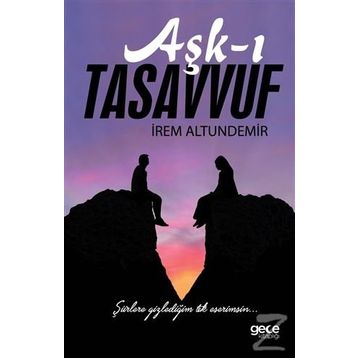 Aşk-ı Tasavvuf - İrem Altundemir