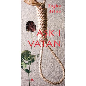 Aşk-ı Vatan - Tuğba Altun