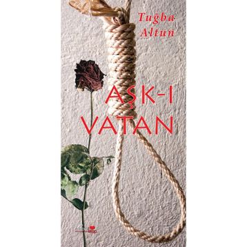 Aşk-ı Vatan - Tuğba Altun