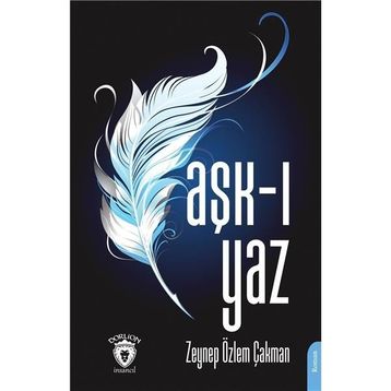 Aşk-I Yaz - Zeynep Özlem Çakman