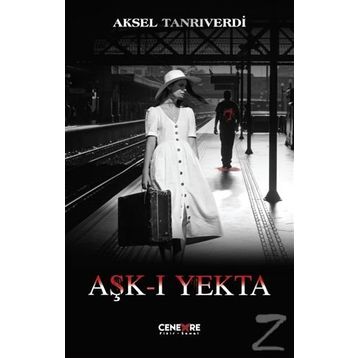 Aşk-ı Yekta - Aksel Tanrıverdi