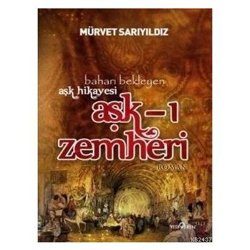 AŞK-I ZEMHERI - MÜRVET SARIYILDIZ
