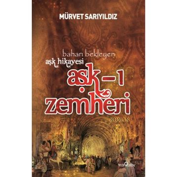 AŞK-I ZEMHERI - MÜRVET SARIYILDIZ