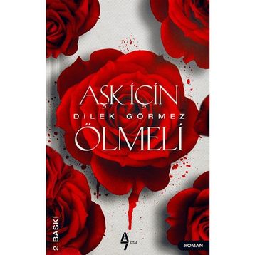 Aşk İçin Ölmeli - Dilek Görmez