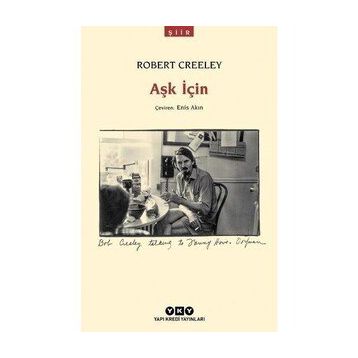 Aşk İçin - Robert Creeley