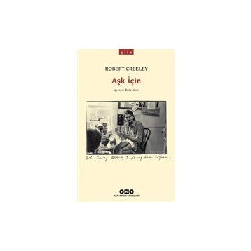 Aşk İçin - Robert Creeley