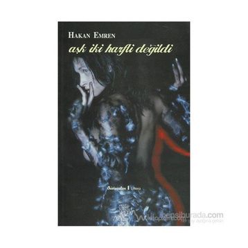AŞK İKİ HARFLI DEĞİLDİ - HAKAN EMREN