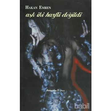 AŞK İKİ HARFLI DEĞİLDİ - HAKAN EMREN