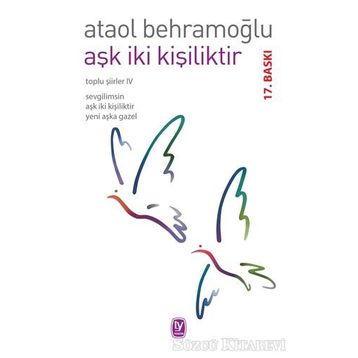 AŞK İKİ KİŞİLİKTİR - ATAOL BEHRAMOĞLU