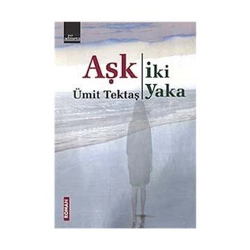 Aşk İki Yaka - Ümit Tektaş