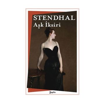 Aşk İksiri - Henri Stendhal