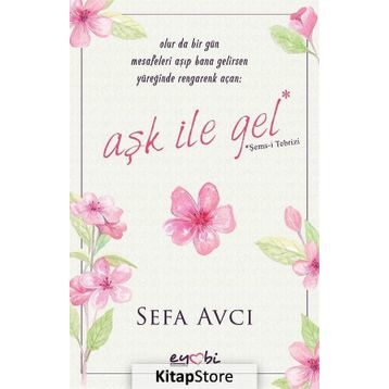 Aşk İle Gel - Sefa Avcı