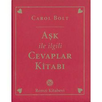 Aşk İle İlgili Cevaplar Kitabı - Carol Bolt