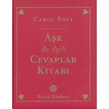 Aşk İle İlgili Cevaplar Kitabı - Carol Bolt