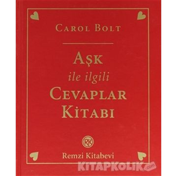 Aşk İle İlgili Cevaplar Kitabı - Carol Bolt