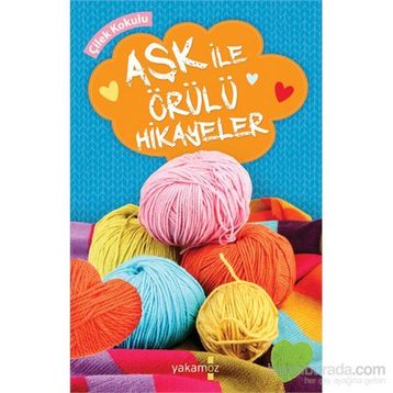 Aşk İle Örülü Hikayeler Çilek Kokulu - Barbour Publishing