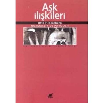 Aşk İlişkileri - Otto F. Kernberg