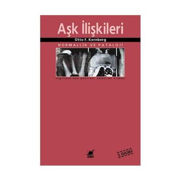 Aşk İlişkileri - Otto F. Kernberg