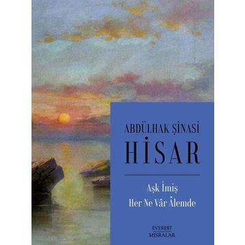 Aşk İmiş Her Ne Var Alemde - Abdülhak Şinasi Hisar