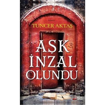Aşk İnzal Olundu - Tuncer Aktaş