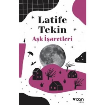 Aşk İşaretleri - Latife Tekin