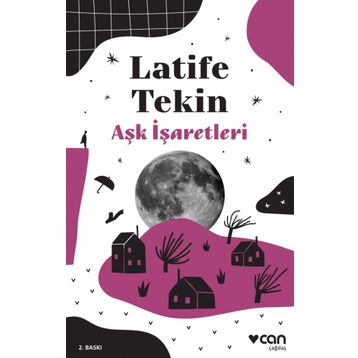 Aşk İşaretleri - Latife Tekin