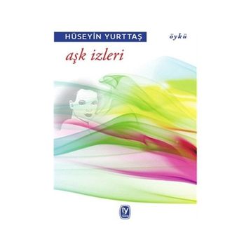 Aşk İzleri - Hüseyin Yurttaş