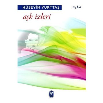 Aşk İzleri - Hüseyin Yurttaş