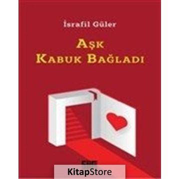 Aşk Kabuk Bağladı - İsrafil Güler
