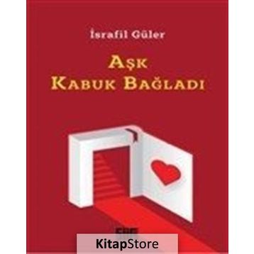 Aşk Kabuk Bağladı - İsrafil Güler