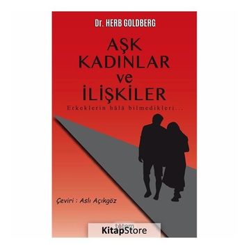 Aşk Kadınlar ve İlişkiler - Herb Goldberg