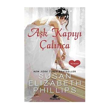 AŞK KAPIYI ÇALINCA - SUSAN ELIZABETH PHILLIPS