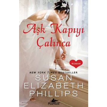 AŞK KAPIYI ÇALINCA - SUSAN ELIZABETH PHILLIPS