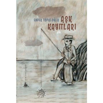 AŞK KAYITLARI - ENVER TOPALOĞLU