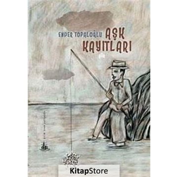 AŞK KAYITLARI - ENVER TOPALOĞLU