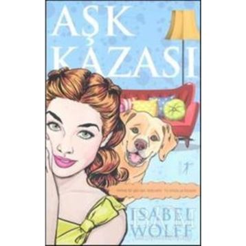 Aşk Kazası - Isabel Wolff
