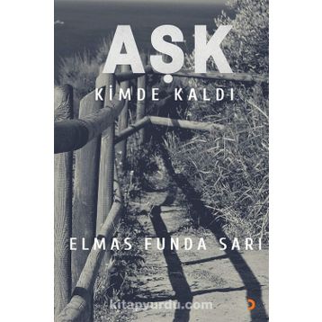 Aşk Kimde Kaldı? - Elmas Funda Sarı