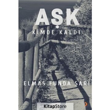 Aşk Kimde Kaldı? - Elmas Funda Sarı