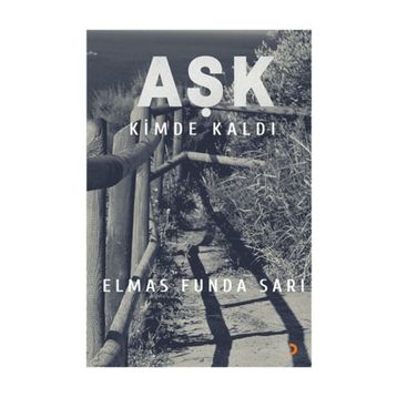 Aşk Kimde Kaldı? - Elmas Funda Sarı
