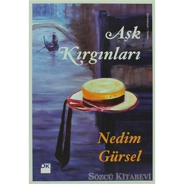 Aşk Kırgınları - Nedim Gürsel