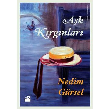 Aşk Kırgınları - Nedim Gürsel