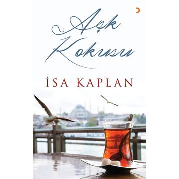 Aşk Kokusu - İsa Kaplan