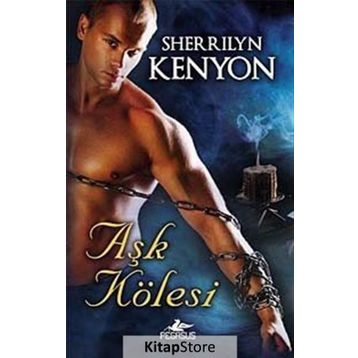 AŞK KÖLESİ - SHERRILYN KENYON