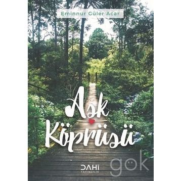 Aşk Köprüsü - Eminnur Güler Acar