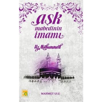 Aşk Mabedinin İmamı - Mahmut Ulu