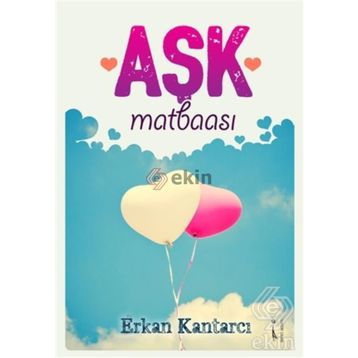 Aşk Matbaası - Erkan Kantarcı