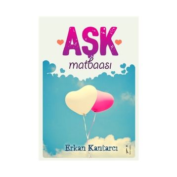 Aşk Matbaası - Erkan Kantarcı