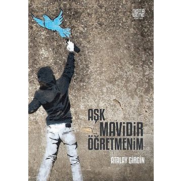 Aşk Mavidir Öğretmenim - Atalay Girgin