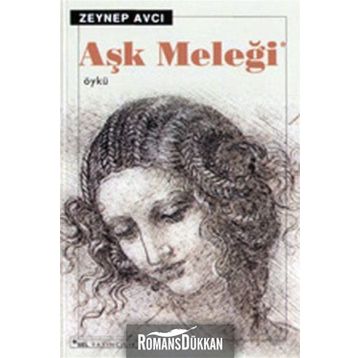 AŞK MELEĞİ - ZEYNEP AVCI