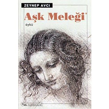 AŞK MELEĞİ - ZEYNEP AVCI